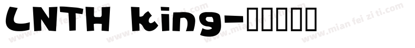 LNTH king字体转换
